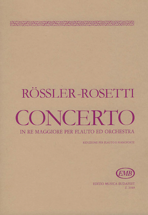 Concerto In Re Maggiore Per Flauto Ed Orchestra