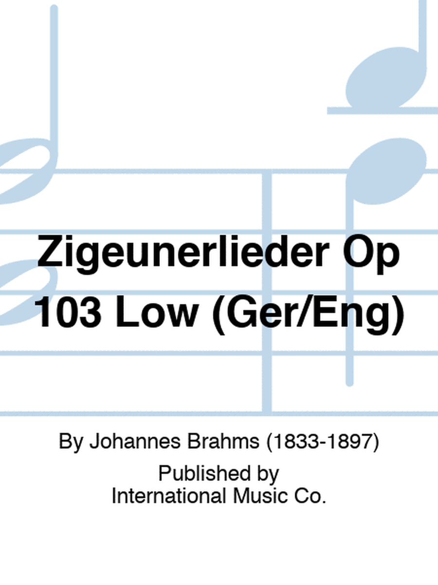 Zigeunerlieder Op 103 Low (Ger/Eng)