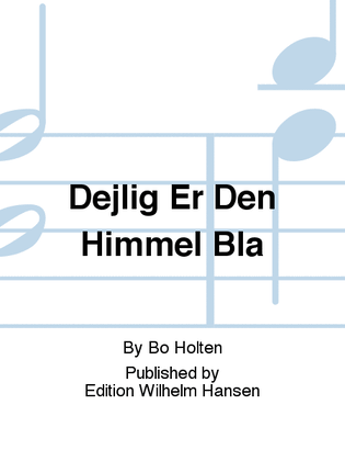 Book cover for Dejlig Er Den Himmel Blå