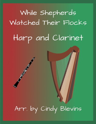 While Shepherds Watched Their Flocks, for Harp and Clarinet
