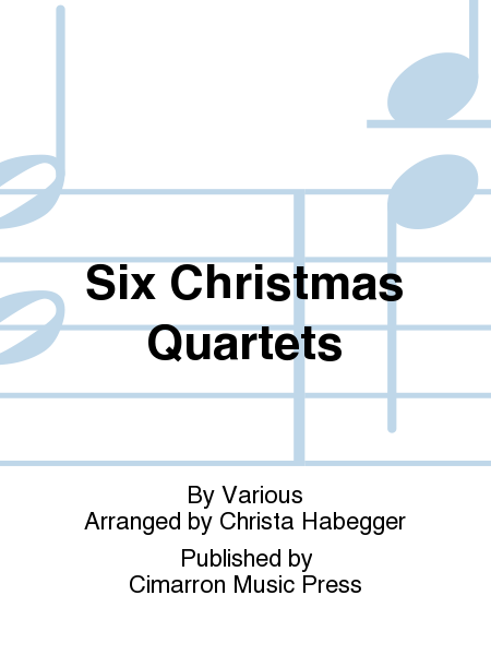 Six Christmas Quartets