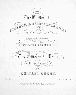 The Battles of Palo Alto & Resaca de la Palma. A Musical Delineation