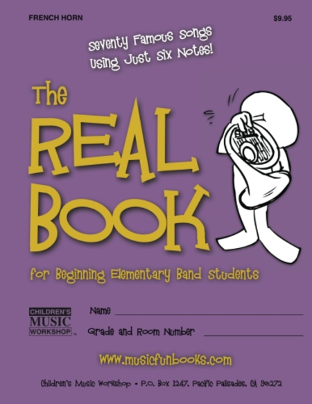 The Real Book for Beginning Elementary Band Students (French Horn)