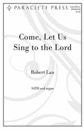 Come, Let Us Sing to the Lord