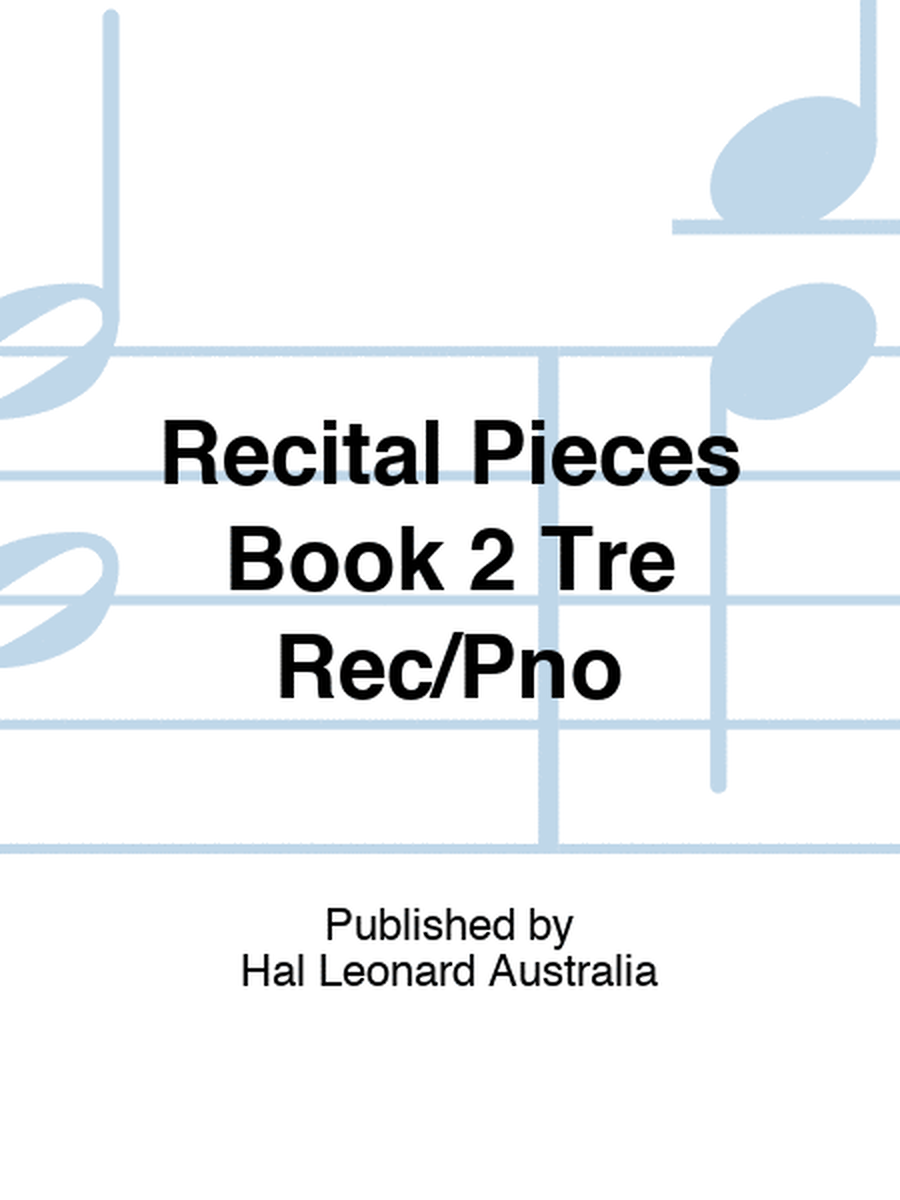 Recital Pieces Book 2 Tre Rec/Pno