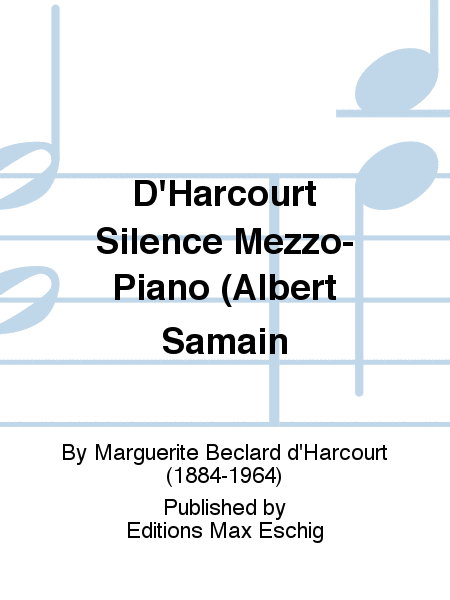 D'Harcourt Silence Mezzo-Piano (Albert Samain