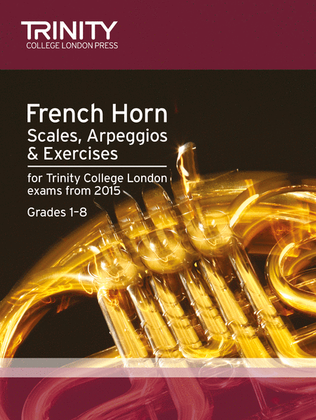 Book cover for French Horn Scales & Exercises Grades 1-8 from 2015
