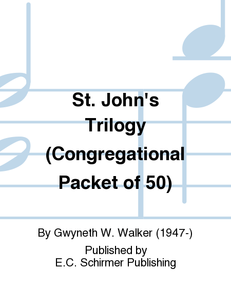 St. John's Trilogy (Congregational Packet of 50)