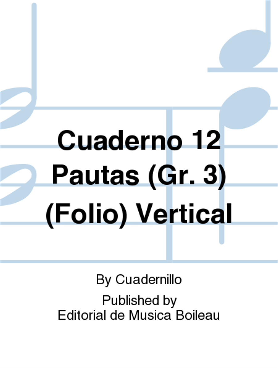 Cuaderno 12 Pautas (Gr. 3) (Folio) Vertical Staff Paper scores gallery preview page 1