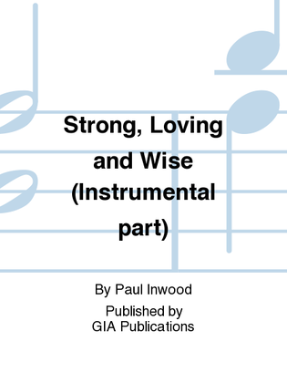 Strong, Loving and Wise - Instrument edition