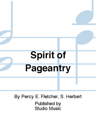 Spirit of Pageantry