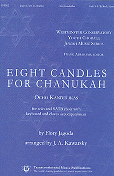 Eight Candles for Chanukah (Ocho Kandelikas)