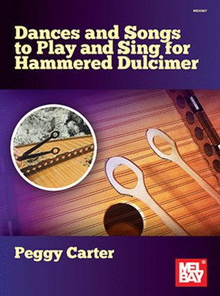 Book cover for Dances and Songs to Play and Sing for Hammered Dulcimer