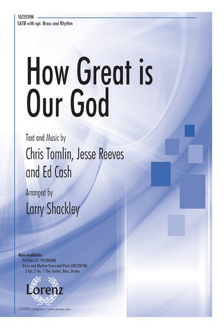 Chris Tomlin; Jesse Reeves: How Great Is Our God