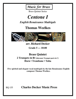 Book cover for Centone I: English Renaissance Madrigals for Brass Quintet