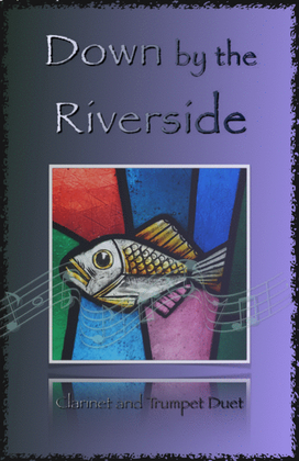 Book cover for Down by the Riverside, Gospel Hymn for Clarinet and Trumpet Duet