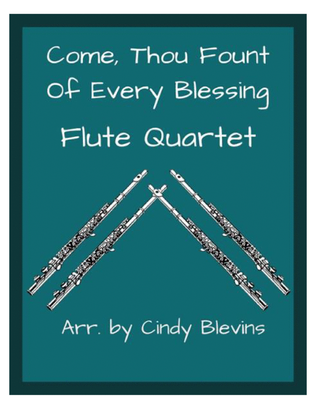 Book cover for Come, Thou Fount of Every Blessing, for Flute Quartet