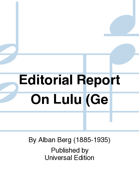 Editorial Report on Lulu