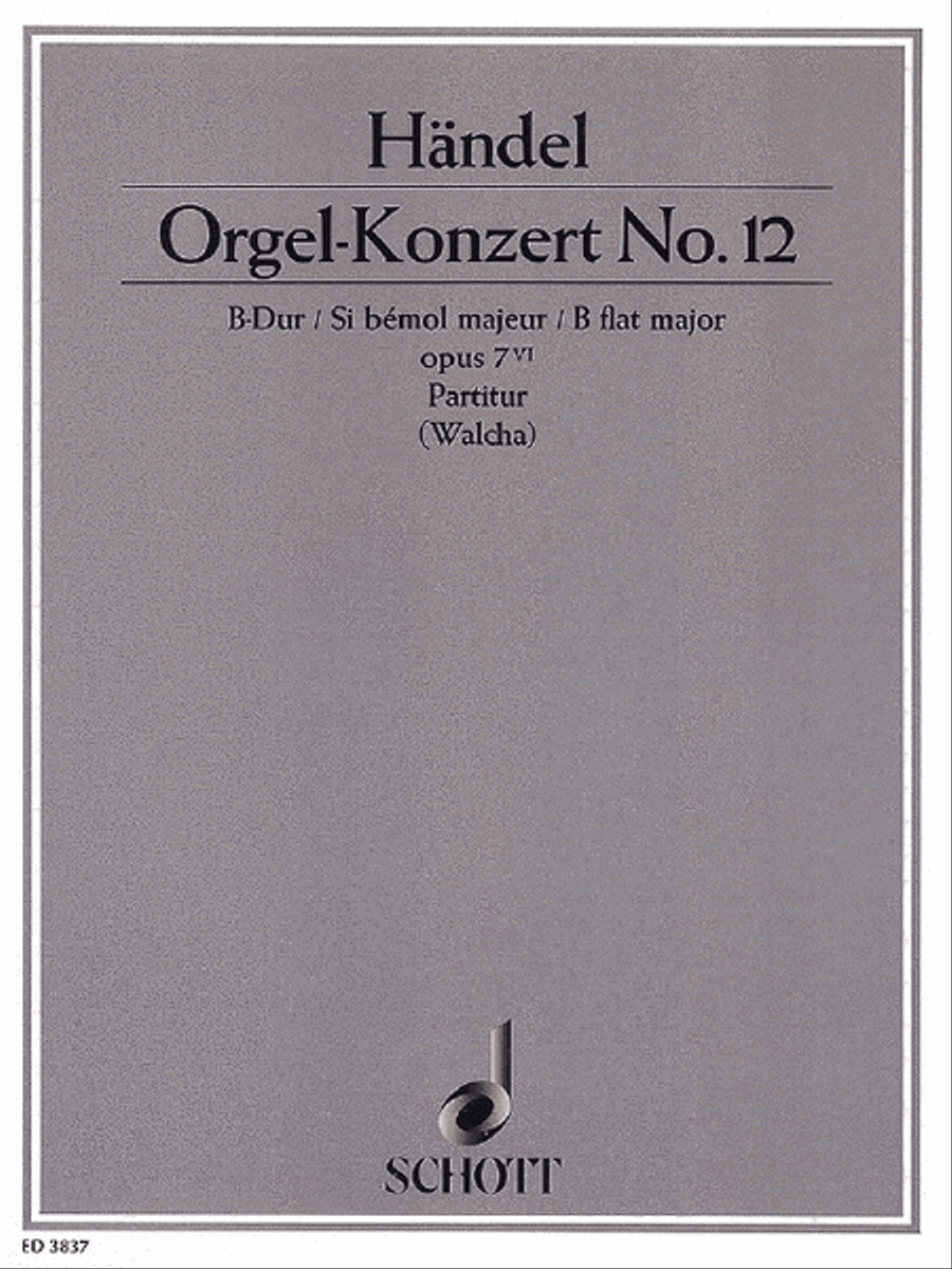 Organ Concerto 12 Op. 7, No. 6 B flat Major