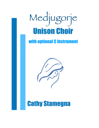 Book cover for Medjugorje, pronounced Med-joo-GOR-ee-ah, Unison Choir, Piano Acc., Optional C Instrument