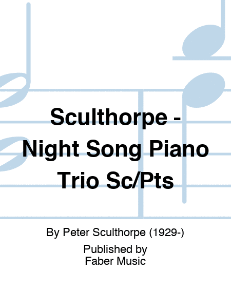 Sculthorpe - Night Song Piano Trio Sc/Pts