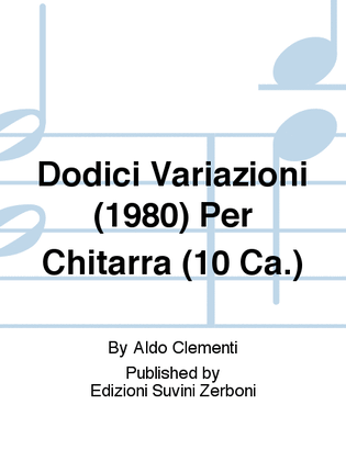 Dodici Variazioni (1980) Per Chitarra (10 Ca.)
