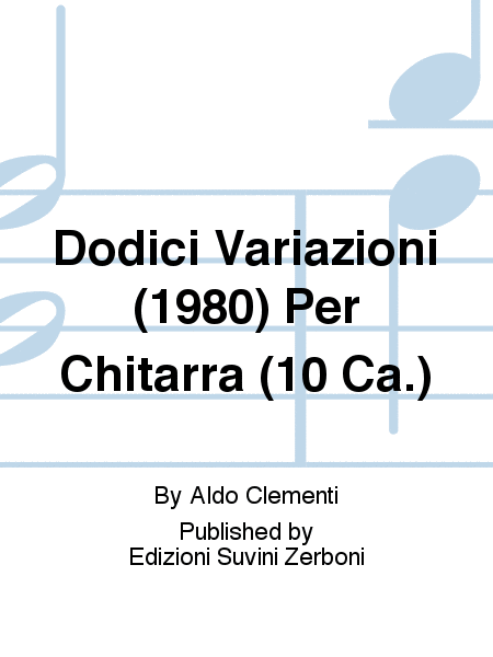 Dodici Variazioni (1980) Per Chitarra (10 Ca.)