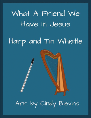 Book cover for What A Friend We Have In Jesus, Harp and Tin Whistle (D)