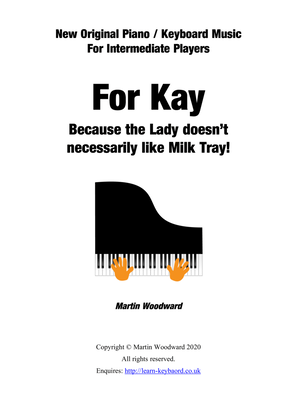 For Kay - Because the Lady doesn’t necessarily like Milk Tray!