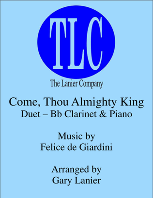 Book cover for COME, THOU ALMIGHTY KING (Duet – Bb Clarinet and Piano/Score and Parts)