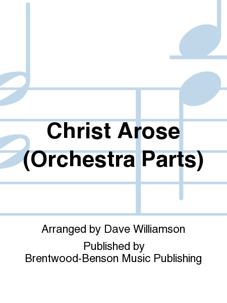 Christ Arose (Orchestra Parts)