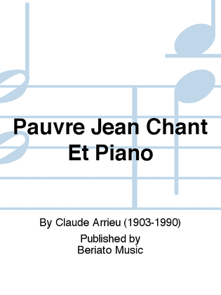 Pauvre Jean Chant Et Piano