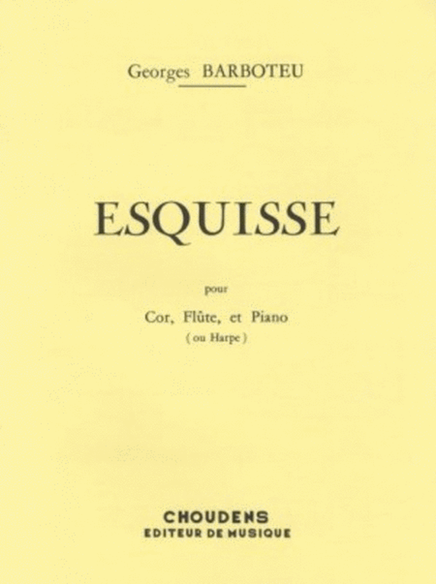 Barboteu - Esquisse For Flute/Horn/Harp