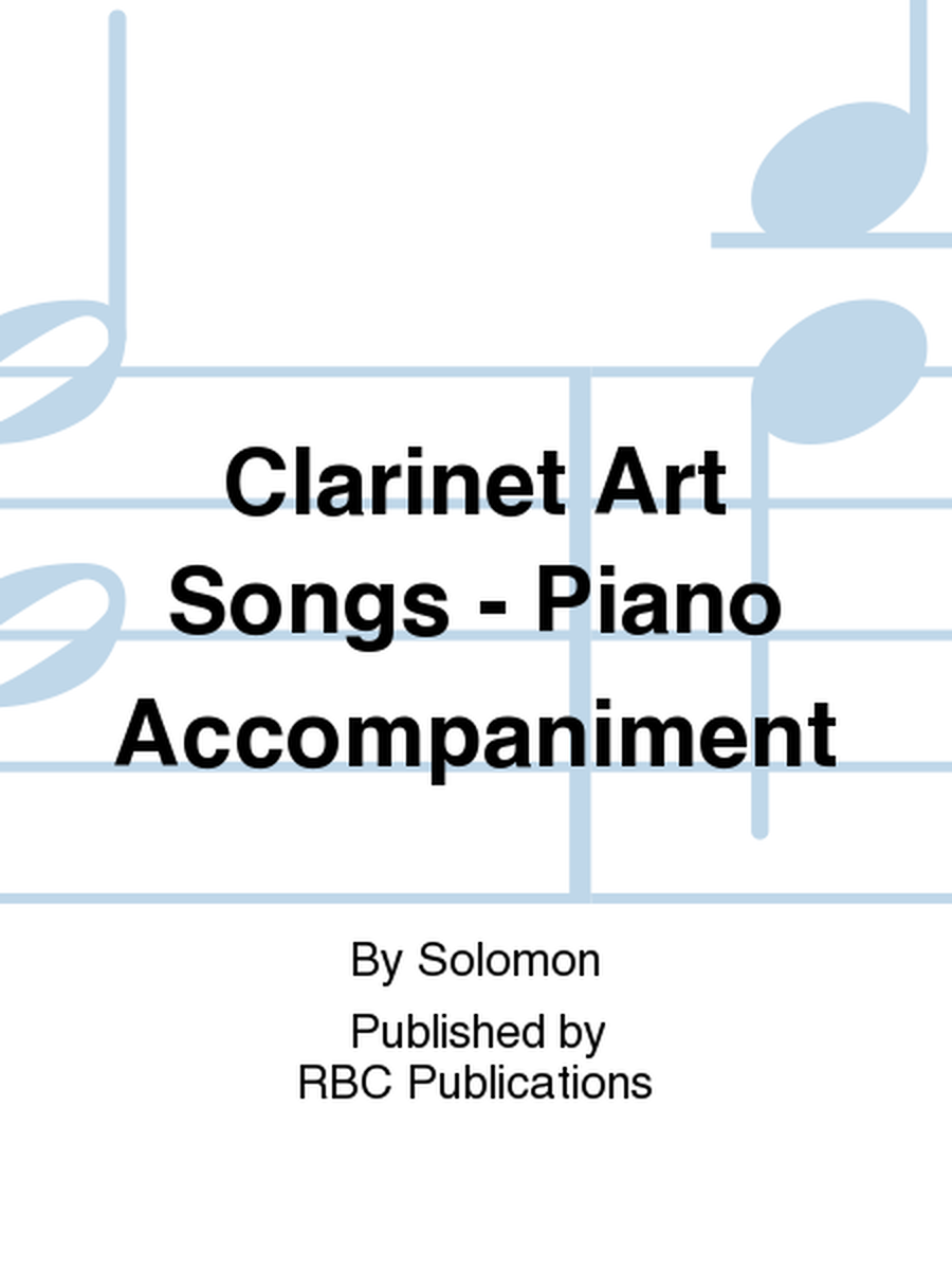 Clarinet Art Songs - Piano Accompaniment