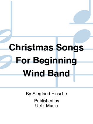 Christmas Songs For Beginning Wind Band