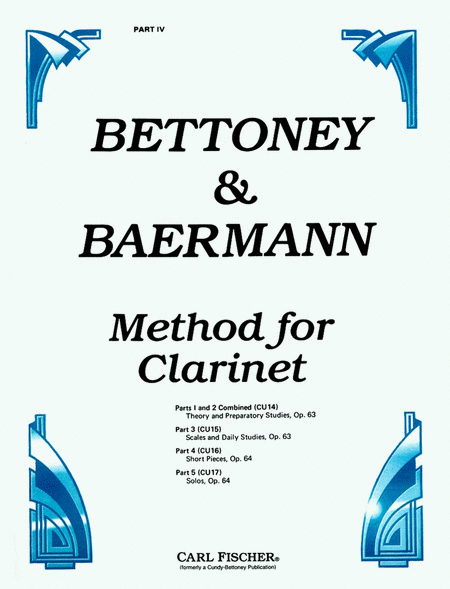 Bettoney and Baermann Method for Clarinet-Pt. IV