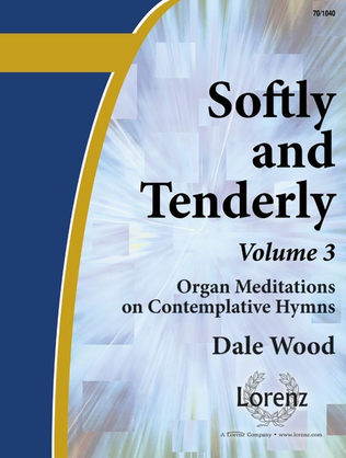 Book cover for Softly and Tenderly, Vol. 3