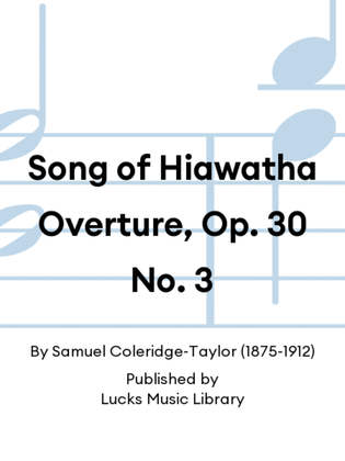Song of Hiawatha Overture, Op. 30 No. 3
