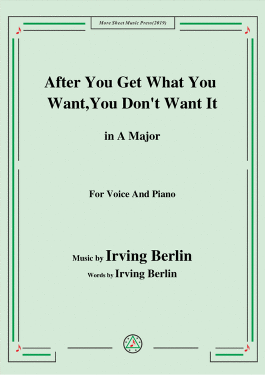 Irving Berlin-After You Get What You Want,You Don't Want It,in A Major image number null