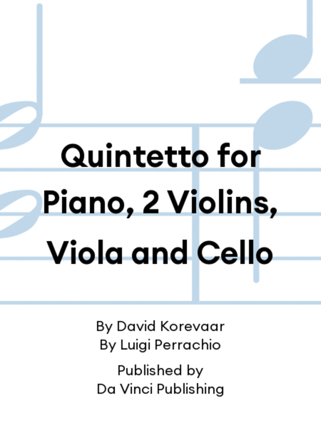 Quintetto for Piano, 2 Violins, Viola and Cello