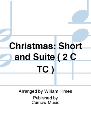Book cover for Christmas: Short and Suite ( 2 C TC )