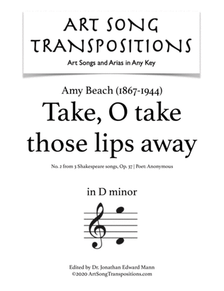 Book cover for BEACH: Take, O take those lips away, Op. 37 no. 2 (transposed to D minor)