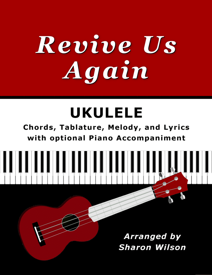 Revive Us Again for Ukulele (Chords, TAB, Melody, and Lyrics with optional Piano Accompaniment) High Voice scores gallery preview page 1