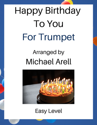 Happy Birthday To You--Easy Trumpet