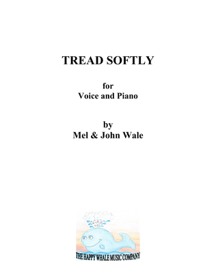 TREAD SOFTLY (Voice and Piano in F minor)