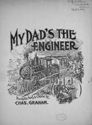 My Dad's The Engineer. Descriptive Song & Chorus