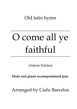 O come all ye faithful - Adeste Fideles (Flute and Piano accompaniment jazz