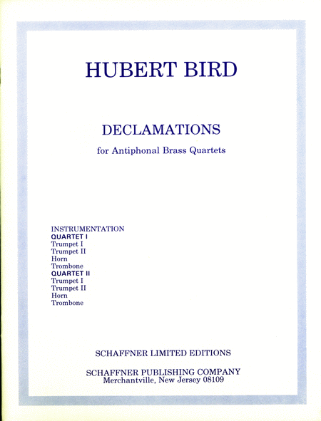 Declamations For Antiphonal Brass Quartets