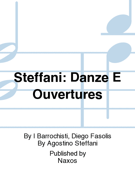 Steffani: Danze E Ouvertures