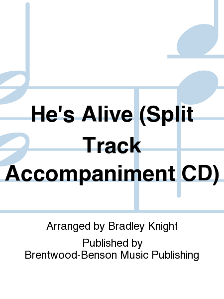 He's Alive (Split Track Accompaniment CD)